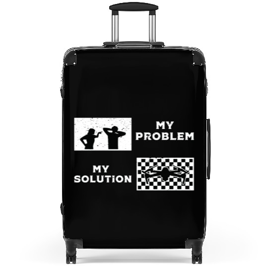Drone Racing Lover My Problem My Pictogram Dad Mom Suitcases