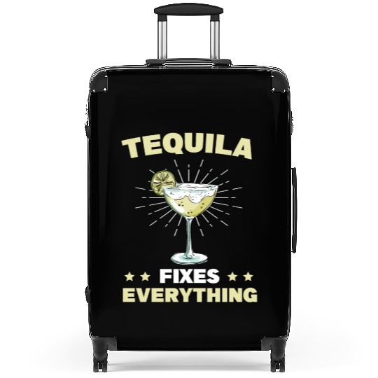Tequila Fixes Everything Alcohol Cinco De Mayo Suitcases