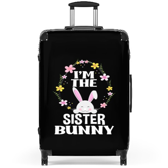 I Am Sister Easter Bunny Flower Wreath Easter Suitcases