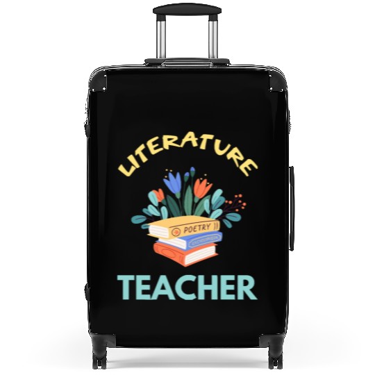 Literature teacher Literature is my superpower Suitcases