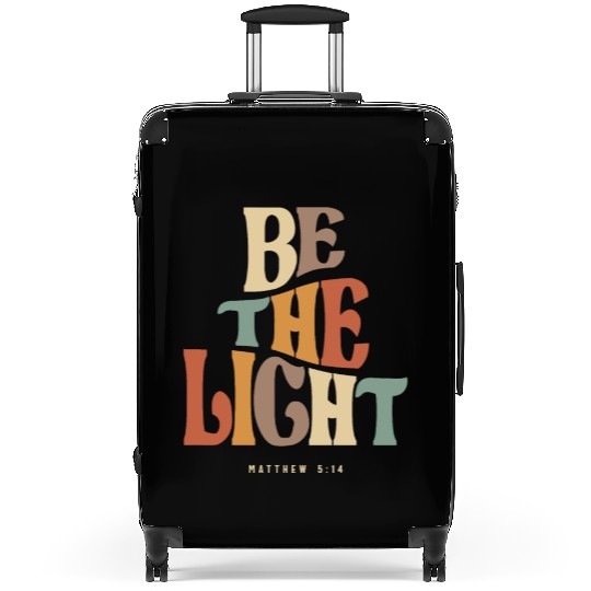 Be The Light Matthew 5:14 Christian Quote Suitcases