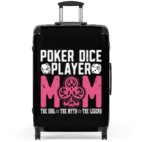 Poker Dice Player Mom The Idol Loves Poker Game Suitcases