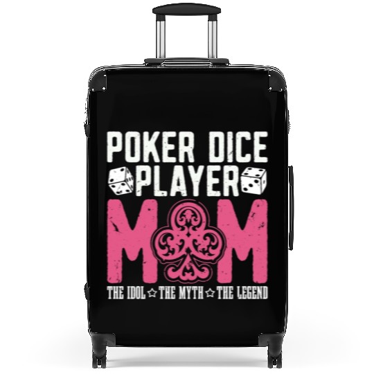 Poker Dice Player Mom The Idol Loves Poker Game Suitcases