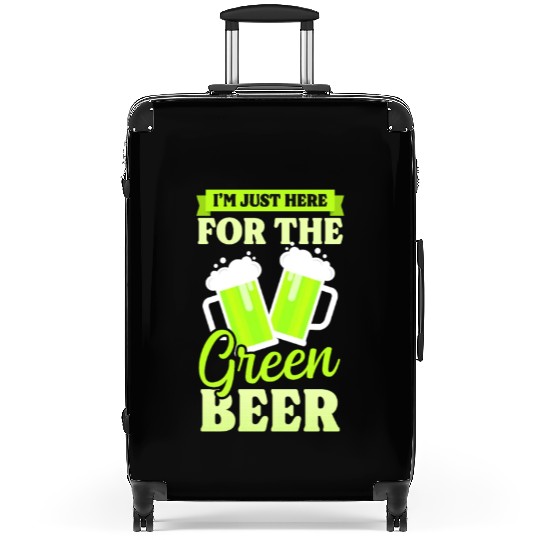 Funny St Patricks Day Here For Green Beer Suitcases