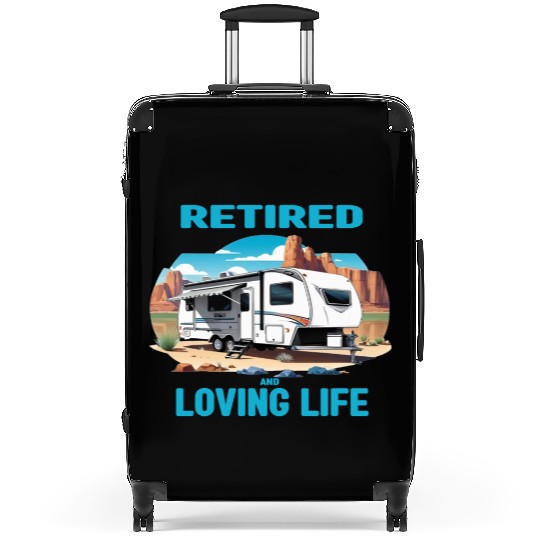 Retired & Loving Life Suitcases
