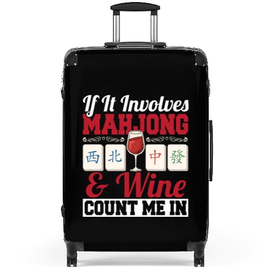 If It Involves Mahjong And Wine Count Me In Suitcases