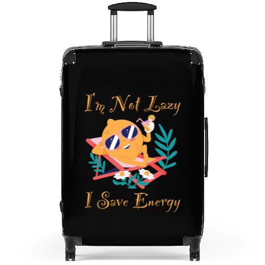 I M Not Lazy I Save Energy Lemon Faul Funny Suitcases