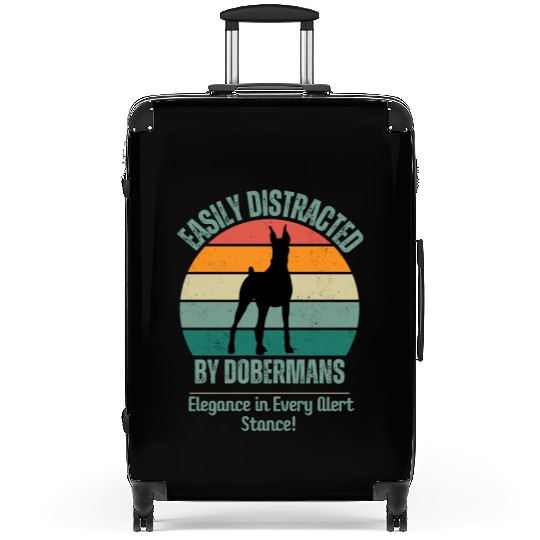 Doberman lover Gift Easily Distracted By Dobermans Suitcases