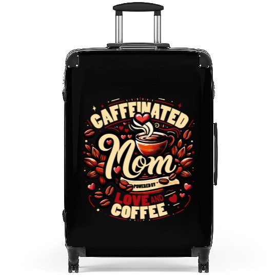 Caffeinated Mom Design Powered by Love and Coffee Suitcases