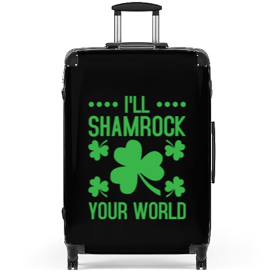 I'll Shamrock Your World St. Patrick's Day Suitcases