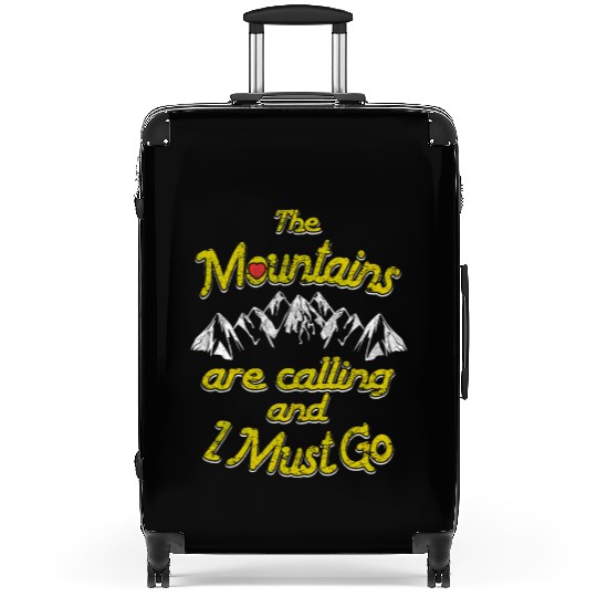 The Mountains are calling and I must go Suitcases
