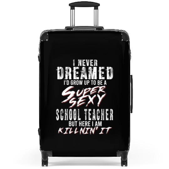 Super Sexy Teacher Gift Educator Teaching Suitcases