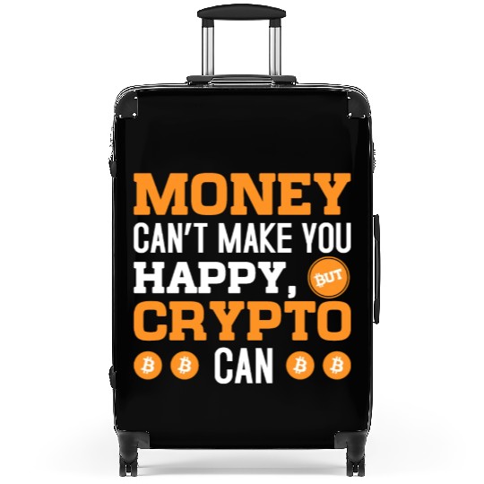 MOney Can t Make You Happy Crypto Can Suitcases