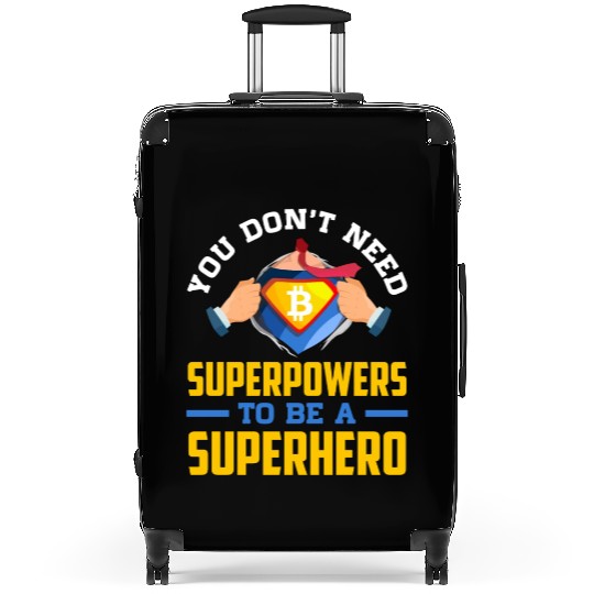 You Don t Need Superpowers to be a Superhero Suitcases