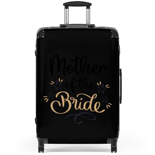 Team Bride - mother of the Bride Suitcases