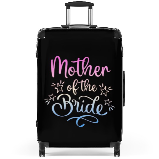 Team Bride - mother of the Bride Suitcases