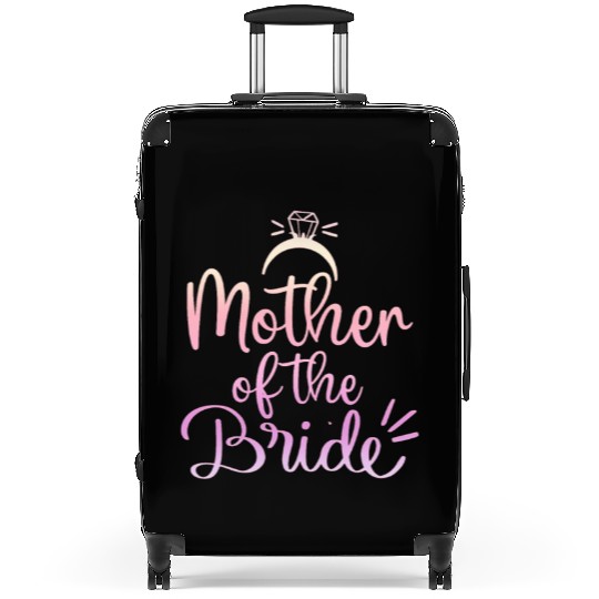 Team Bride - mother of the Bride Suitcases