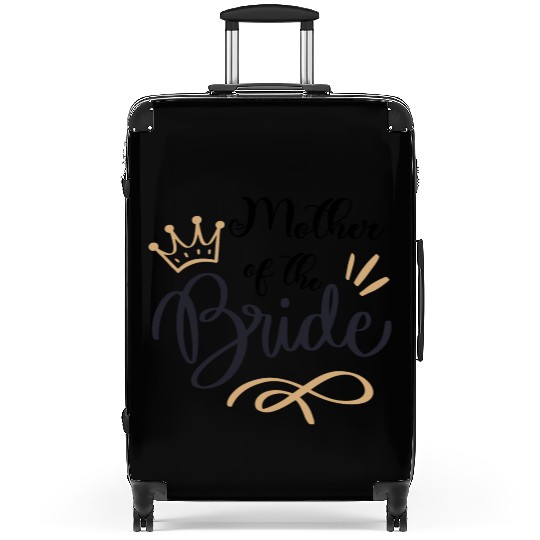 Team Bride - mother of the Bride Suitcases