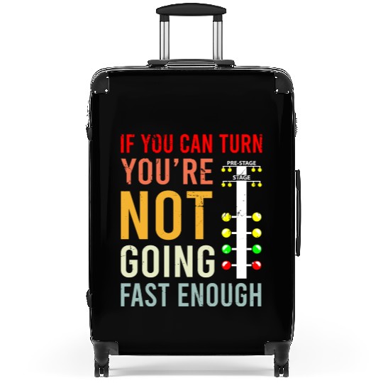 Dragster Saying Race car Driver Skill Drag Racing Suitcases