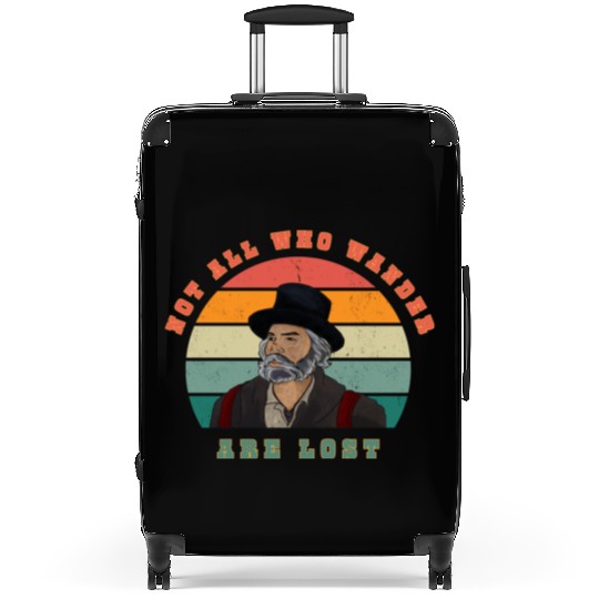 Not all who Wander are Lost Suitcases