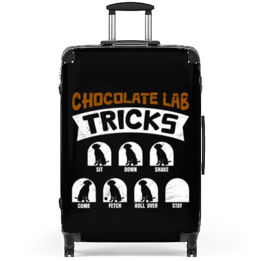 Labrador Funny CHOCOLATE LAB TRICKS Stubborn Suitcases