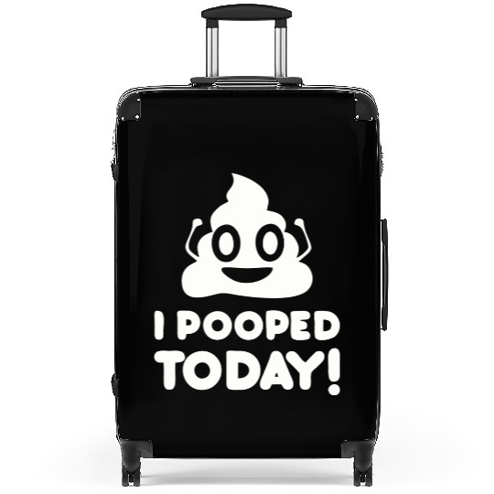I Pooped Today Suitcases