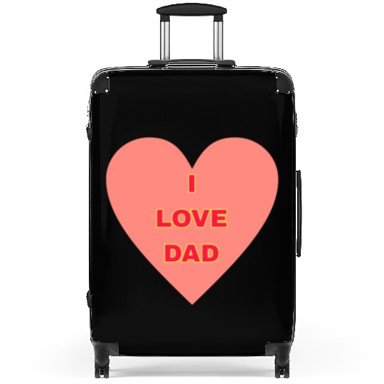 I LOVE DAD FAMILY MEMBERS Suitcases