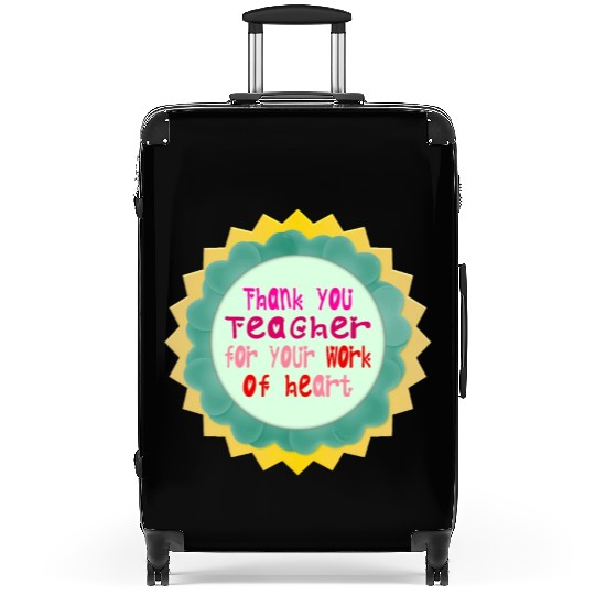 Thank You, Teacher, for Your Work of Heart Suitcases