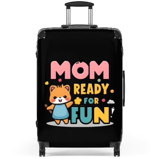 Mom Ready for Fun, mother's day Suitcases