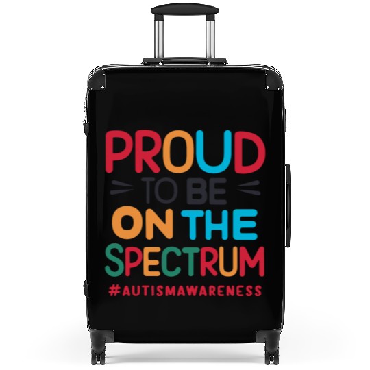 Proud To Be On The Spectrum Autism Awareness Suitcases