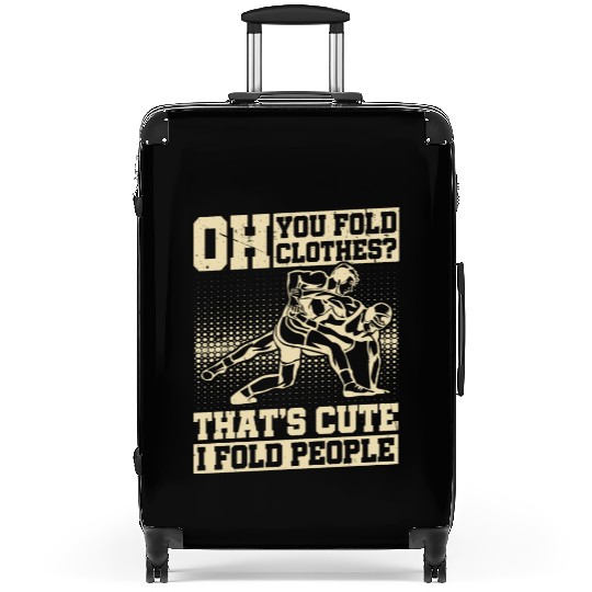 Funny Wrestling I Fold People Wrestler Suitcases