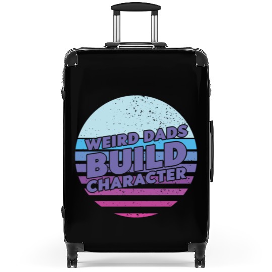 Weird Dads Build Character Funny Dad Suitcases