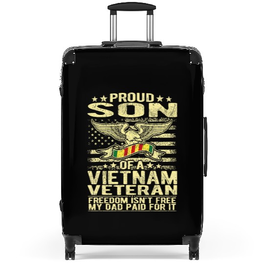 Freedom Isn't Free Proud Son Of A Vietnam Veteran Suitcases