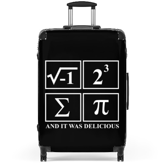 I Ate Some Pie and It Was Delicious Math Pun Pi Suitcases