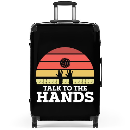 Talk To The Hands Funny Volleyball Player Suitcases