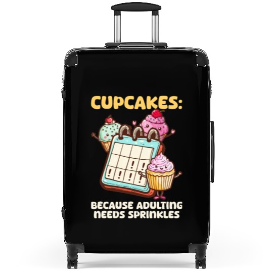 Cupcake Lover Because Adulting Needs Suitcases
