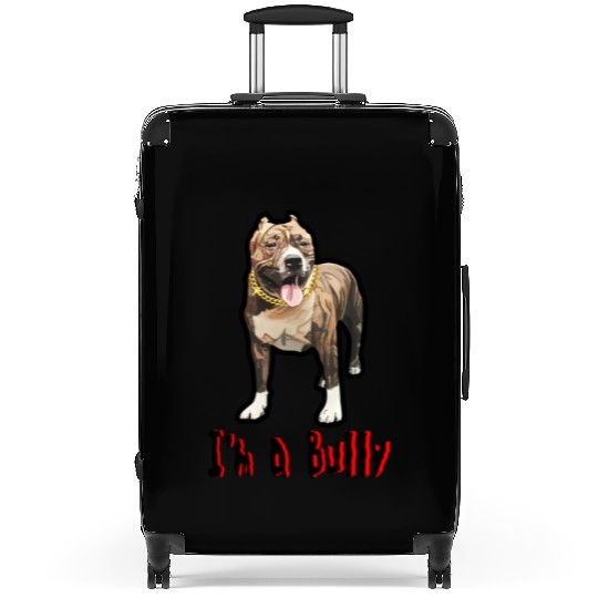 I'm a Bully Suitcases