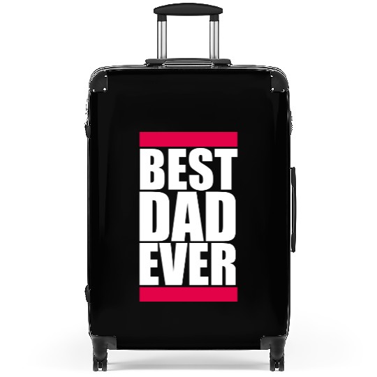 The Best Dad Ever Coolest Daddy in the World Love Suitcases