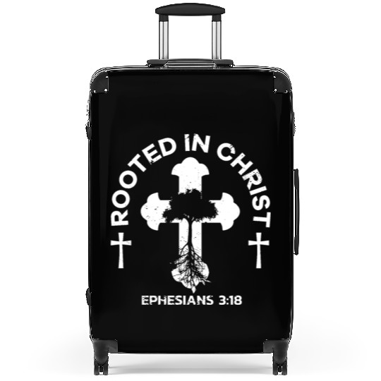 Bible Verse Rooted In Christ Ephesians 3:18 Jesus Suitcases