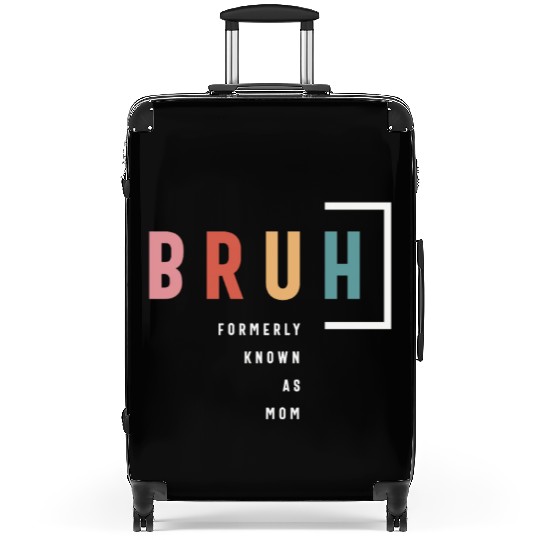 Hilarious Mother's Day: Formerly Known As Mom's Suitcases
