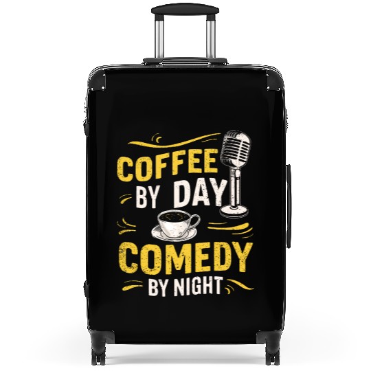 Coffee By Day Comedy By Night Comedian Suitcases
