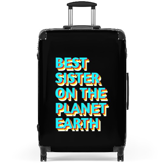 Best sister on the planet earth Suitcases