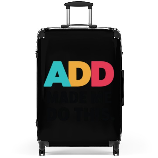 Embrace Neurodiversity With ADD Awareness Humor Suitcases