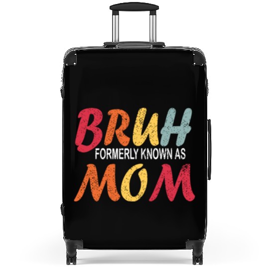Bruh Formerly Known As Mom Funny Mom Mother's Day Suitcases