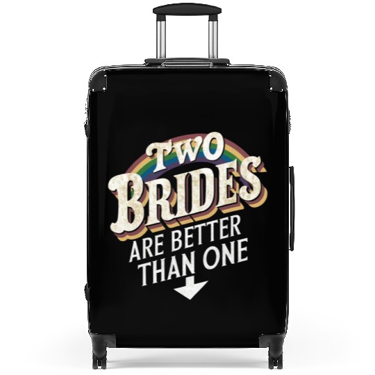 Two Brides Are Better Than One Lesbian Wedding Suitcases