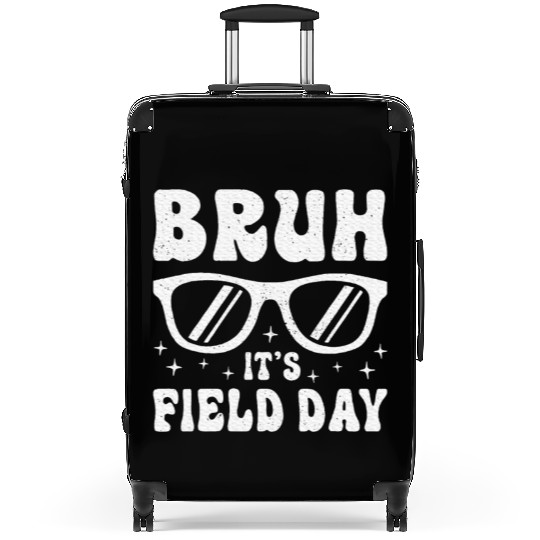 Bruh It's Field Day Teacher Happy Suitcases