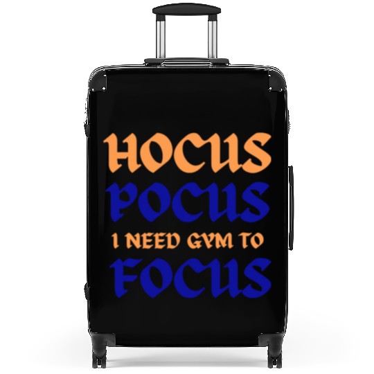 Hocus Pocus I Need Gym To Focus Suitcases