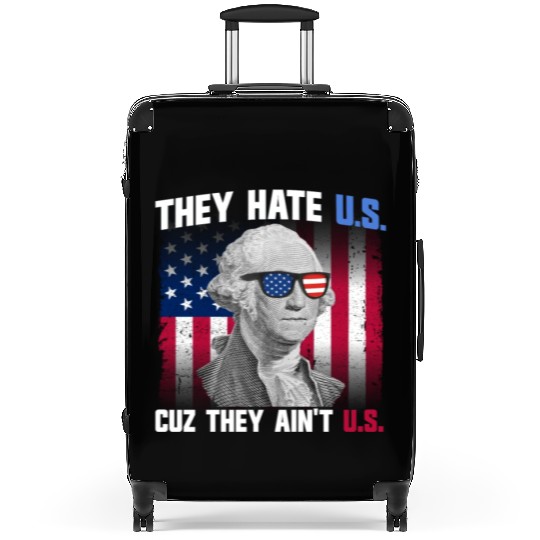 They Hate US Cuz They Ain't US George Washington Suitcases