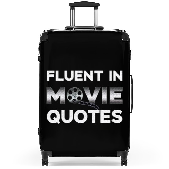 Film Buff Movie Lover Gifts Fluent In Movie Quotes Suitcases