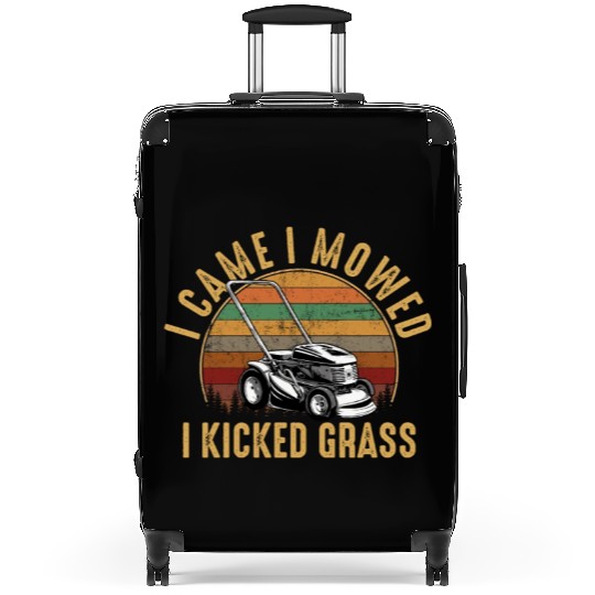 I Came I Mowed I Kicked Grass Lawn Mowing Suitcases